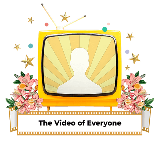 The Video of Everyone